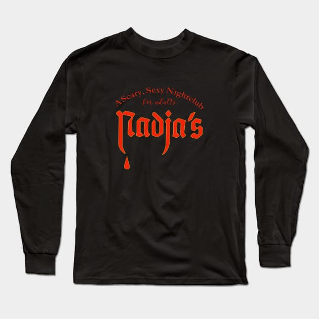 Nadjas, a Scary Sexy Nightclub for Adults (red & yellow) Long Sleeve T-Shirt by NickiPostsStuff